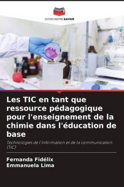 Les TIC en tant que ressource pédagogique pour l’enseignement de la chimie dans l’éducation de base