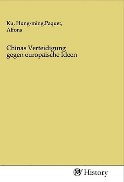 Chinas Verteidigung gegen europäische Ideen