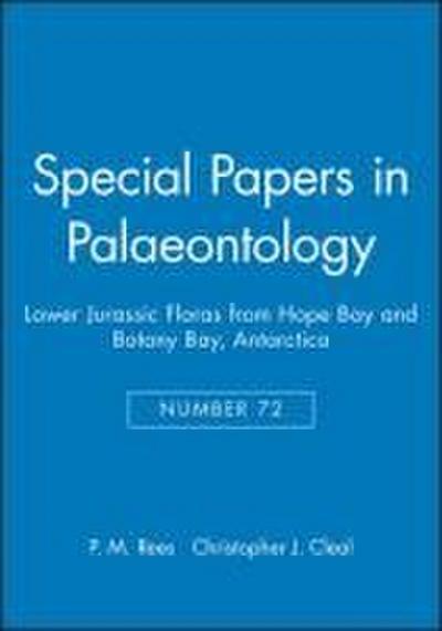 Special Papers in Palaeontology, Lower Jurassic Floras from Hope Bay and Botany Bay, Antarctica