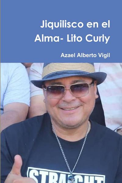 Jiquilisco en el Alma- Lito Curly