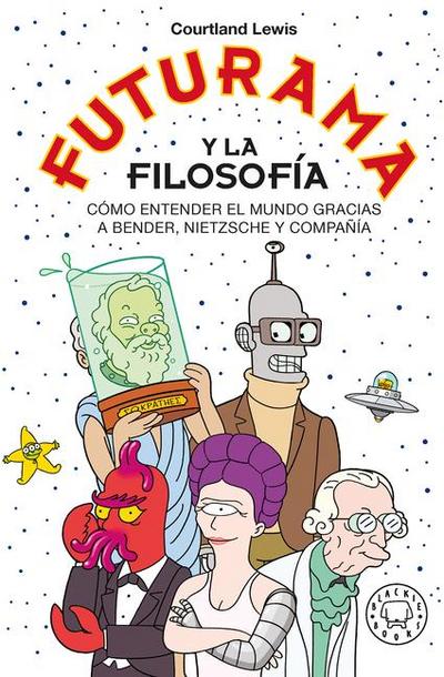 Futurama Y La Filosofía