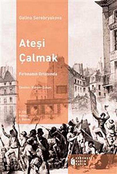 Ateşi Çalmak - 2