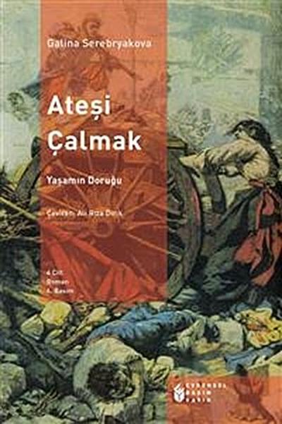 Ateşi Çalmak - 4