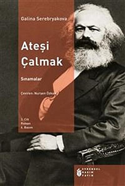 Ateşi Çalmak - 3