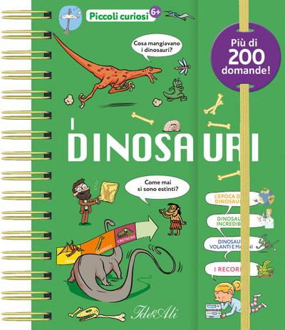 I dinosauri! Piccoli curiosi