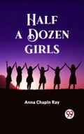 Half a Dozen Girls