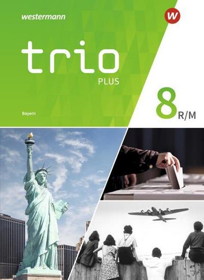 Trio GPG - Geschichte/Politik/Geographie für Mittelschulen in Bayern - Ausgabe 2017