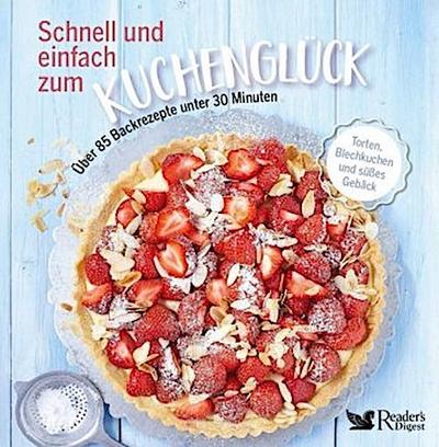 Schnell und einfach zum Kuchenglück