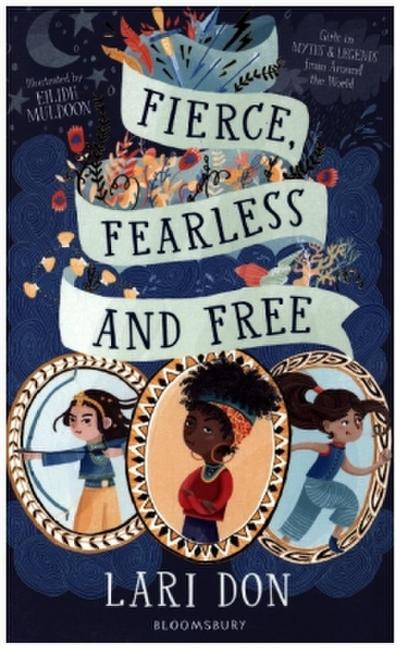 Fierce, Fearless and Free