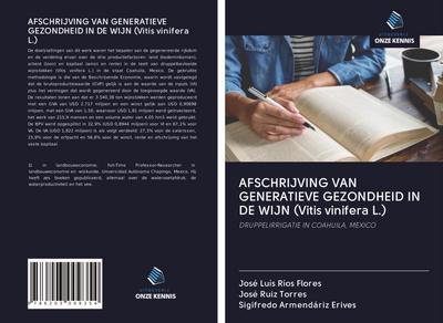 AFSCHRIJVING VAN GENERATIEVE GEZONDHEID IN DE WIJN (Vitis vinifera L.)