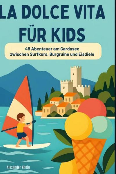 La Dolce Vita für Kids