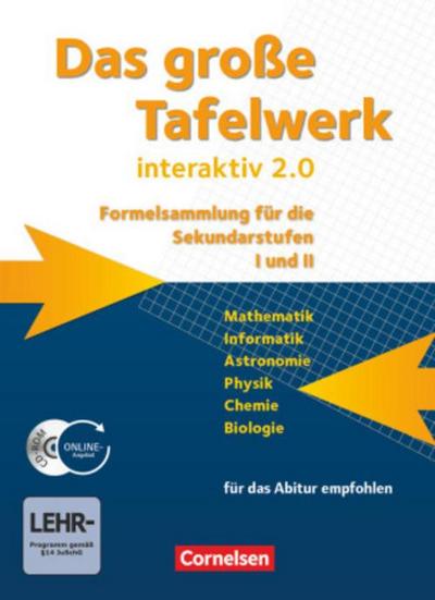 Das große Tafelwerk interaktiv 2.0 Mathematik, Informatik, Astronomie, Physik, Chemie, Biologie. Schülerbuch mit CD-ROM. Westliche Bundesländer