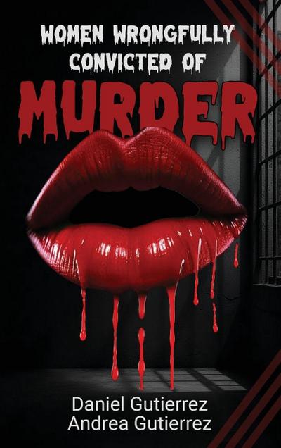 Women Wrongfully Convicted of Murder