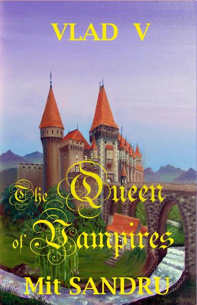 The Queen of Vampires (Vlad V, #5)