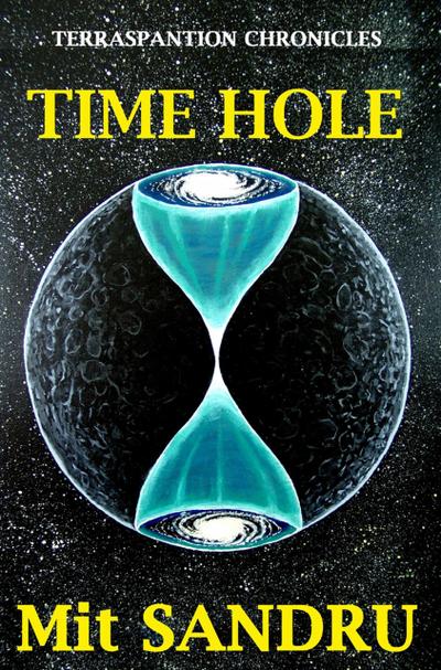Time Hole (Terraspantion Chronicles, #2)