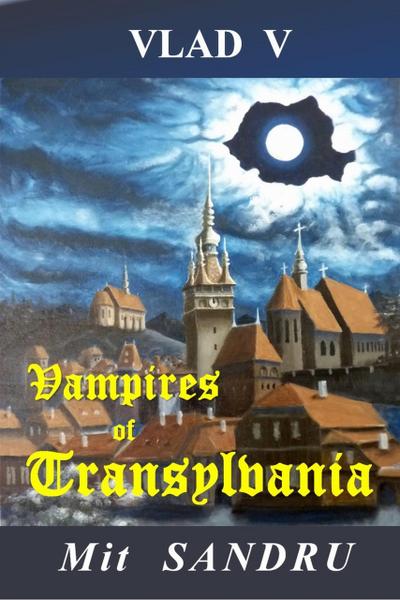 Vampires of Transylvania (Vlad V, #4)