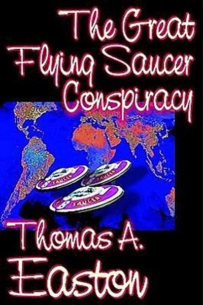The Great Flying Saucer Conspiracy
