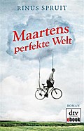 Maartens perfekte Welt - Rinus Spruit