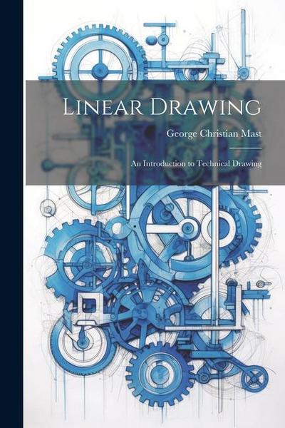 Linear Drawing: An Introduction to Technical Drawing