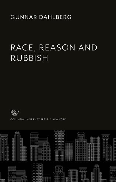 Race, Reason and Rubbish