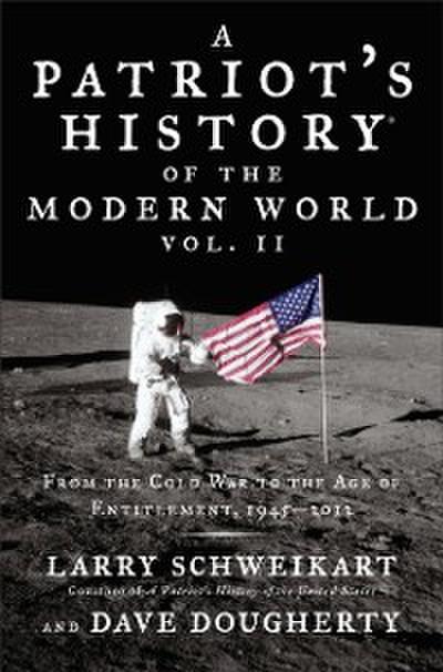 Patriot’s History  of the Modern World, Vol. II