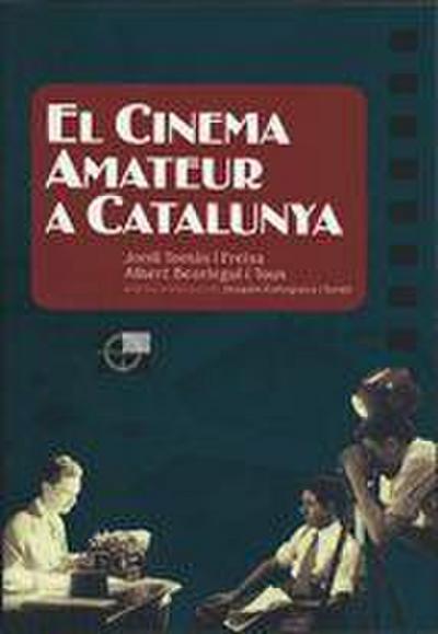 El cinema amateur a Catalunya