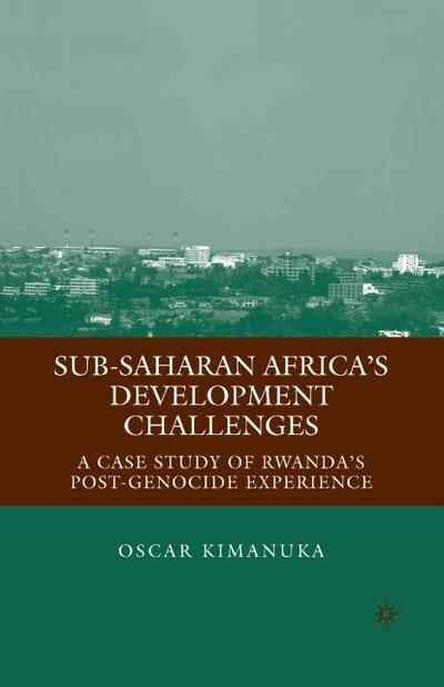 Sub-Saharan Africa’s Development Challenges