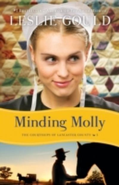 Minding Molly (The Courtships of Lancaster County Book 3)