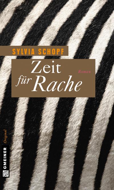 Zeit für Rache: Roman (Frauenromane im GMEINER-Verlag)