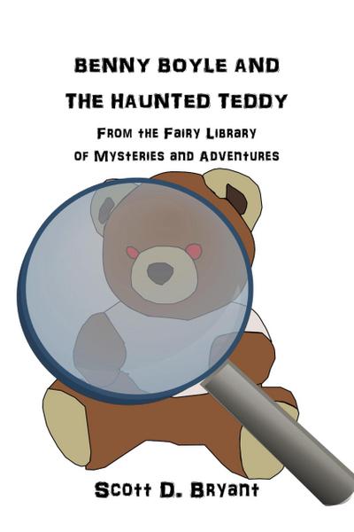 Benny Boyle and the Haunted Teddy (Benny Boyle Mysteries, #2)