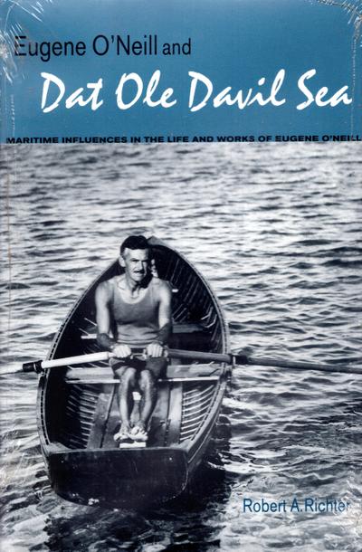 Eugene O’Neill and DAT OLE Davil Sea