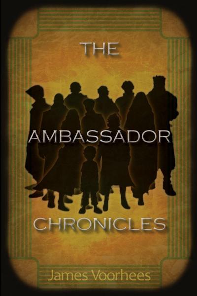 The Ambassador Chronicles