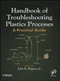 Handbook of Troubleshooting Plastics Processes