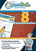 Mathematik Klassenarbeits-Trainer Klasse 8 – StrandMathe: Mathearbeit simulieren, Ergebnisse prüfen, selbst benoten, Lernlücken aufdecken!: Wissen ... bewerten (StrandMathe Klassenarbeitstrainer)