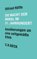 Die Macht der Moral im 21. Jahrhundert