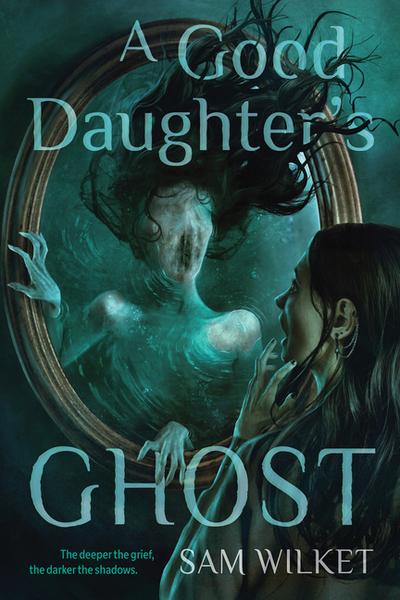 A Good Daughter’s Ghost