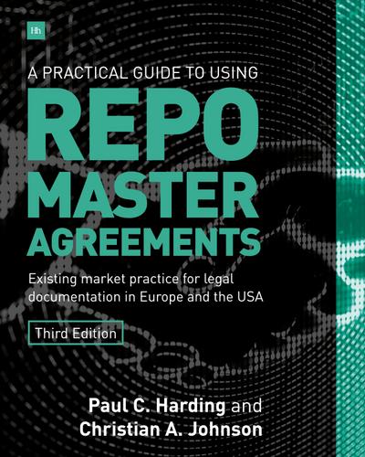 A Practical Guide to Using Repo Master Agreements