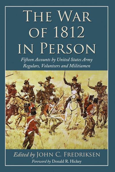 The War of 1812 in Person