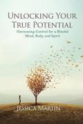 UNLOCKING YOUR TRUE POTENTIAL