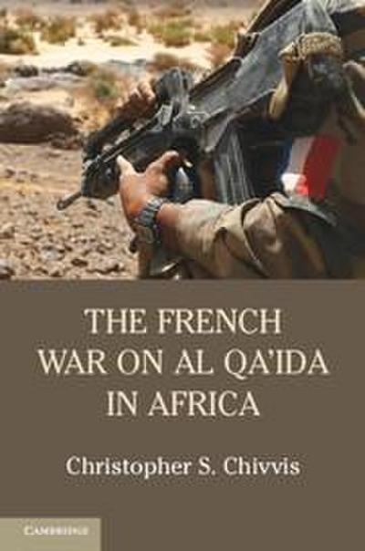 The French War on Al Qa’ida in Africa