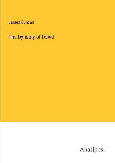 The Dynasty of David