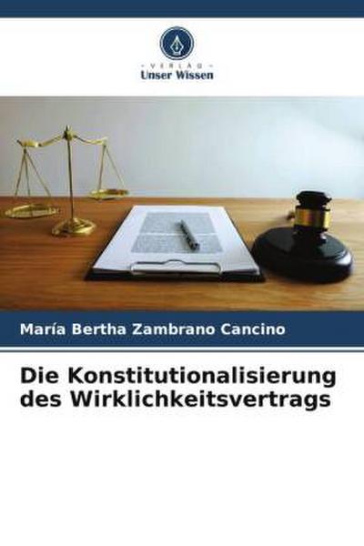 Die Konstitutionalisierung des Wirklichkeitsvertrags