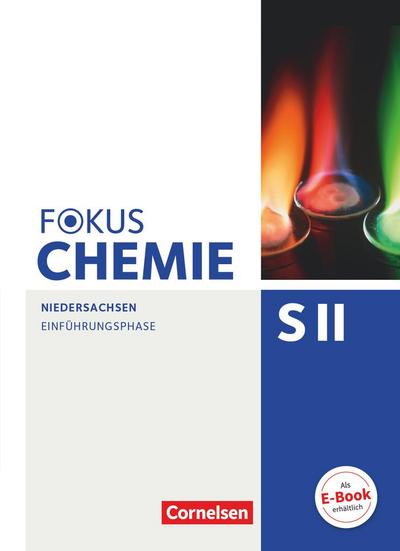 Fokus Chemie - Sekundarstufe II Einführungsphase - Niedersachsen - Schülerbuch
