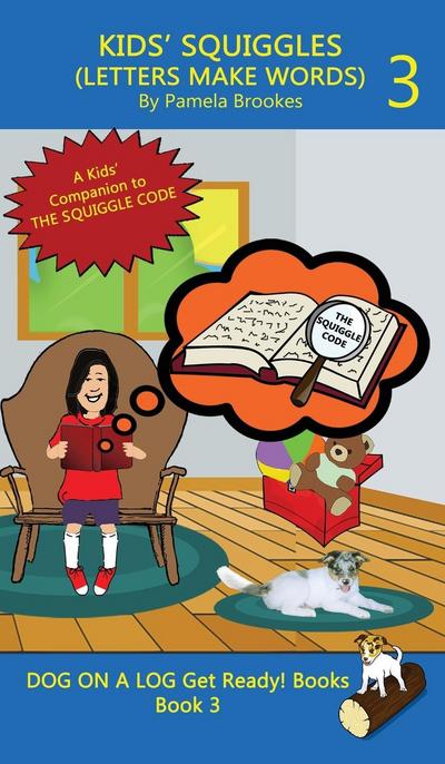 KIDS’ SQUIGGLES (LETTERS MAKE WORDS)