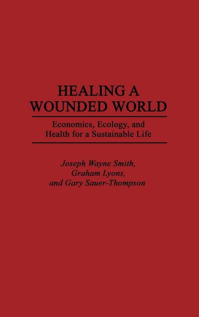 Healing a Wounded World