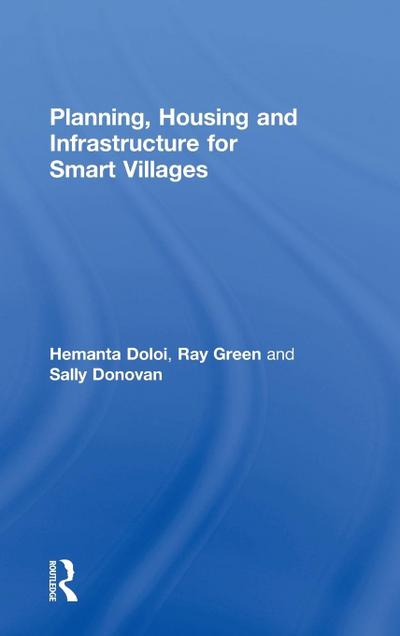 Planning, Housing and Infrastructure for Smart Villages