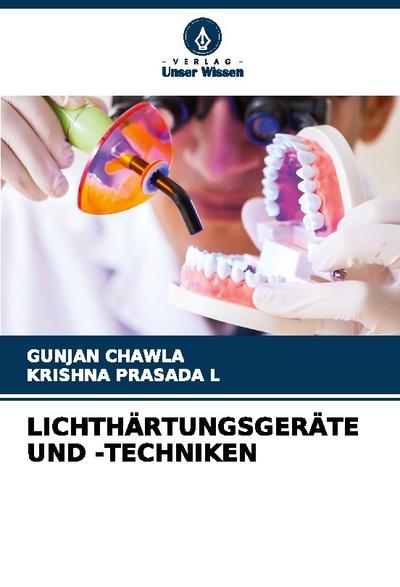 LICHTHÄRTUNGSGERÄTE UND -TECHNIKEN