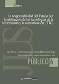 La responsabilidad del Estado por la utilización de las tecnologías de la información y la comunicación (TIC)