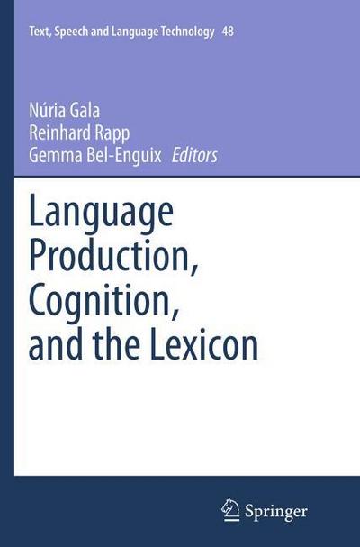 Language Production, Cognition, and the Lexicon