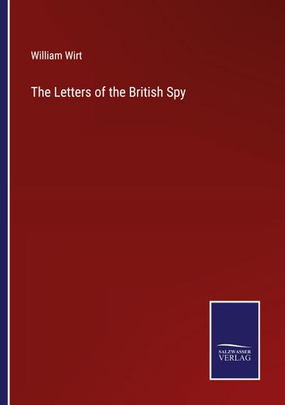 The Letters of the British Spy